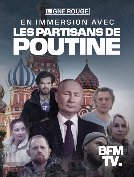 BFMTV - En immersion avec les partisans de Poutine