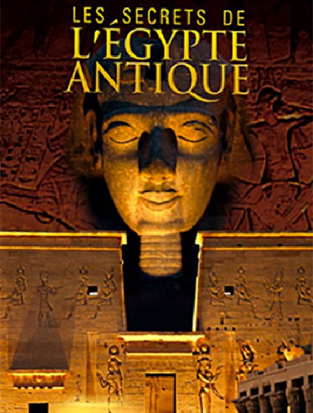 Les secrets de l'Egypte antique