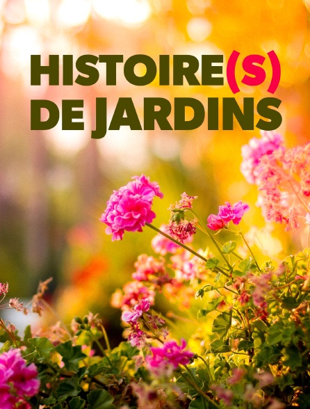 Histoire(s) de jardins