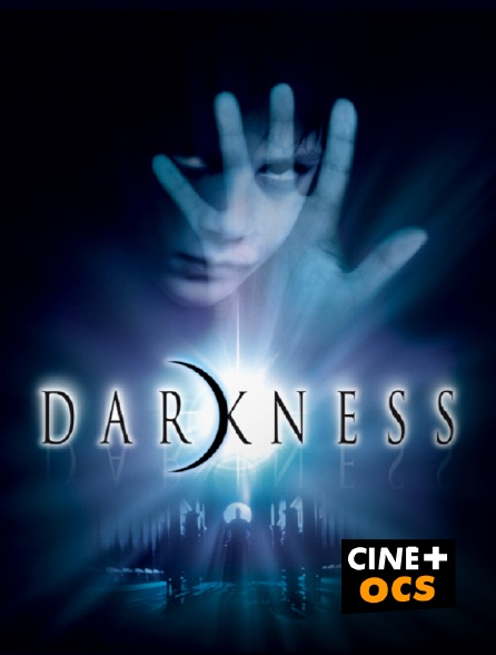 CINÉ Cinéma - Darkness