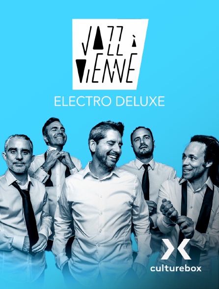 Culturebox - Electro Deluxe en concert à Jazz à Vienne 2023