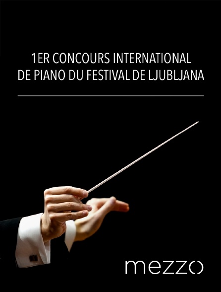 Mezzo - 1er Concours International de Piano du Festival de Ljubljana