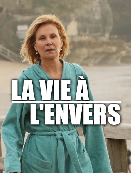 La vie à l'envers