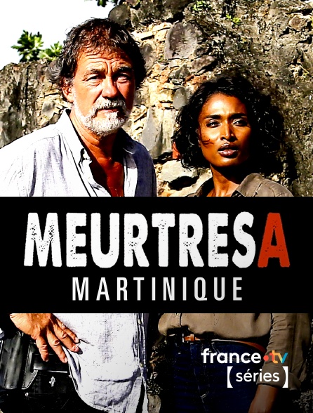 France TV Séries - Meurtres en Martinique