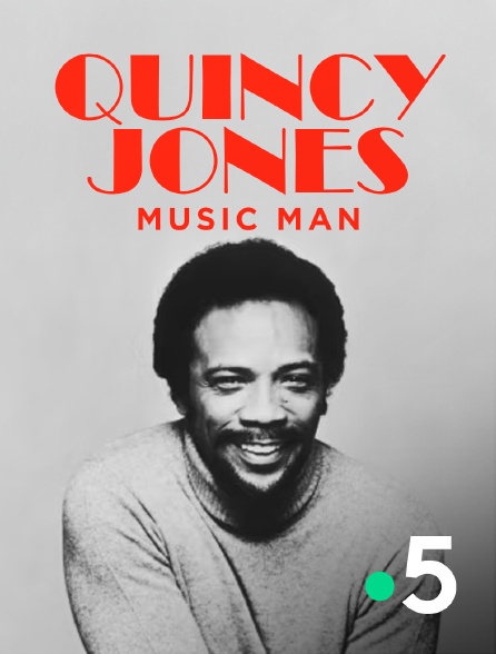 France 5 - Quincy Jones, Music Man