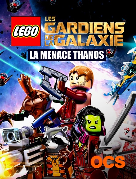 OCS - LEGO Marvel Super Heroes Gardiens de la Galaxie : la menace Thanos