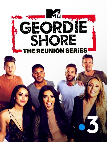 France 3 - Geordie Shore : Les Retrouvailles