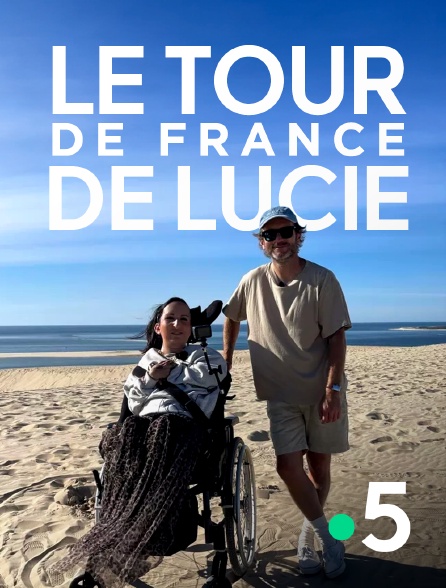 France 5 - Le tour de France de Lucie