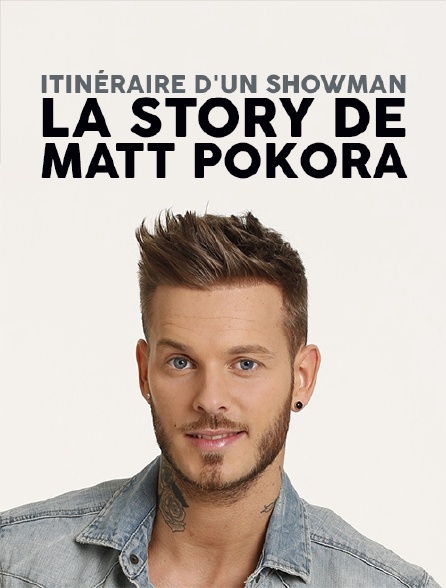 Itinéraire d'un showman, la story de Matt Pokora
