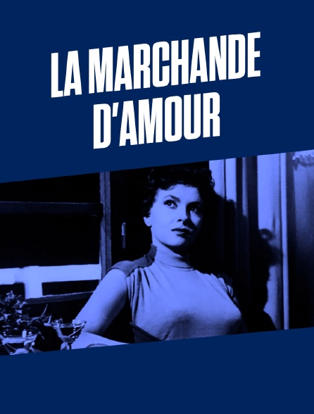 La marchande d'amour