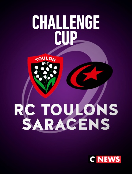 CNEWS - Rugby - Challenge Cup : RC Toulon / Saracens