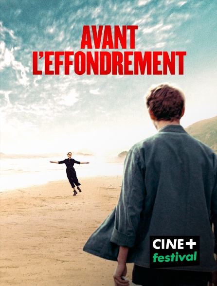 CINE+ Festival - Avant l'effondrement