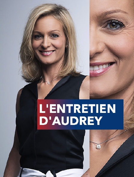 L'entretien d'Audrey