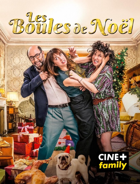 CINE+ Family - Les boules de Noël