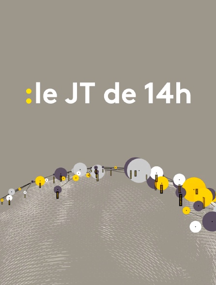 Le JT de 14h