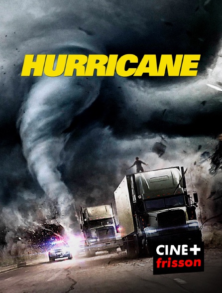 CINE+ Frisson - Hurricane