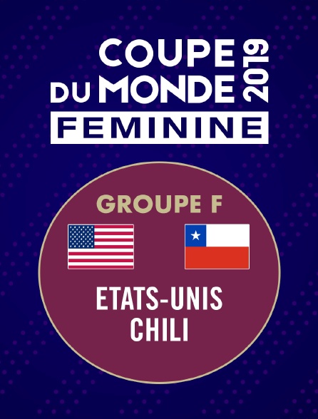 Football - Coupe du monde féminine : Etats-Unis / Chili