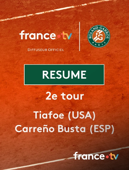 france.tv - Roland-Garros - 2e tour : le résumé de Tiafoe vs Carreño Busta