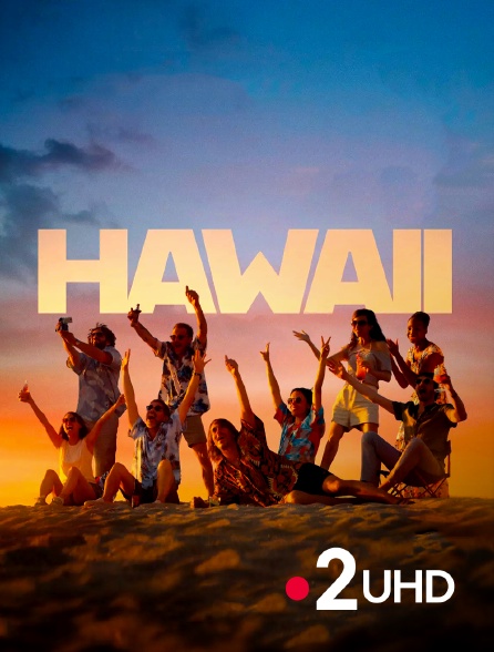 France 2 UHD - Hawaii