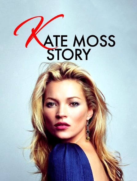 Kate Moss Story