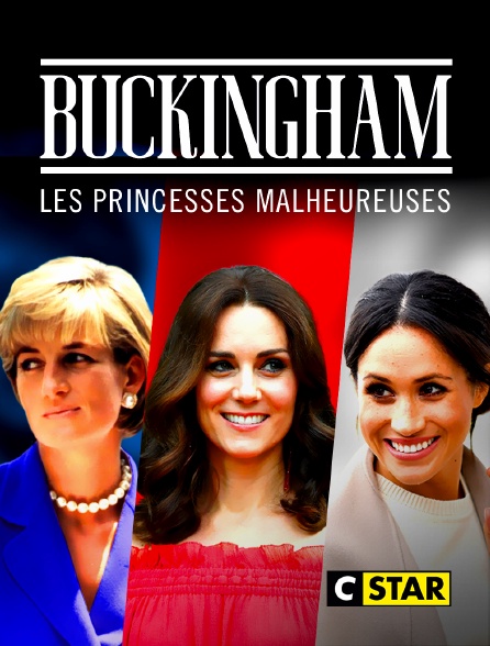 CSTAR - Buckingham : les princesses malheureuses