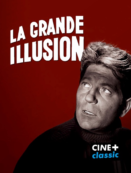 CINE+ Classic - La grande illusion