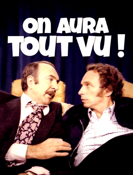 On aura tout vu ! en streaming