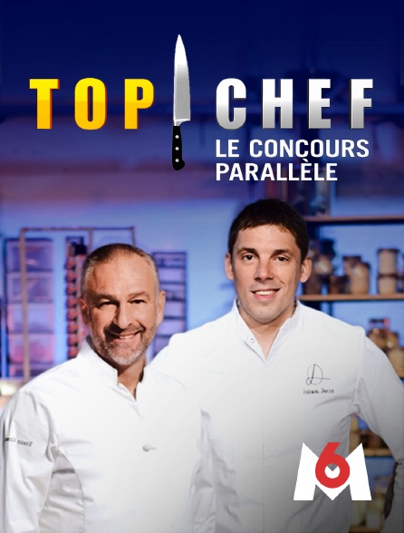 M6 - Top chef : le concours parallèle en replay