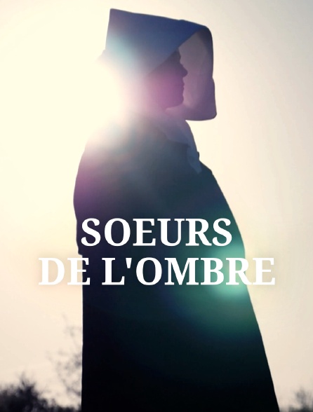 Soeurs de l'ombre