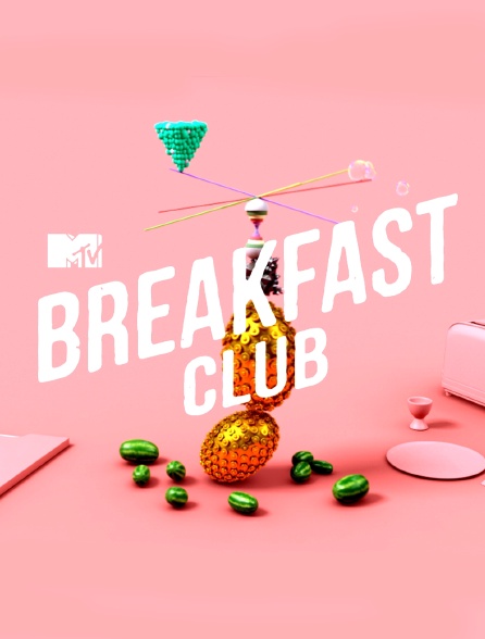 MTV Breakfast Club