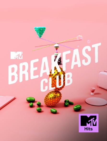 MTV Hits - MTV Breakfast Club