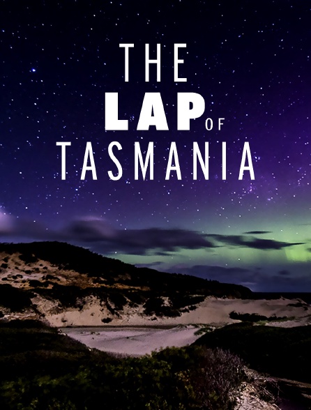 The Lap of Tasmania