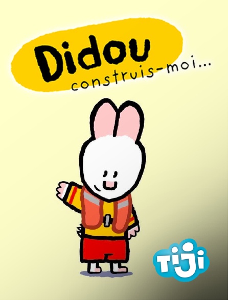 TIJI - Didou, construis-moi