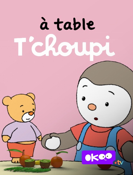 Okoo - A table T'choupi !