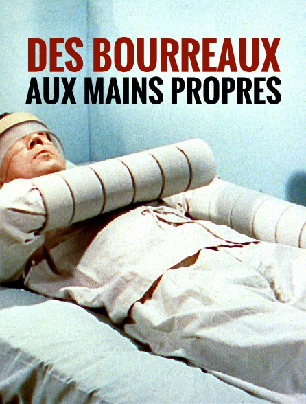 Des bourreaux aux mains propres