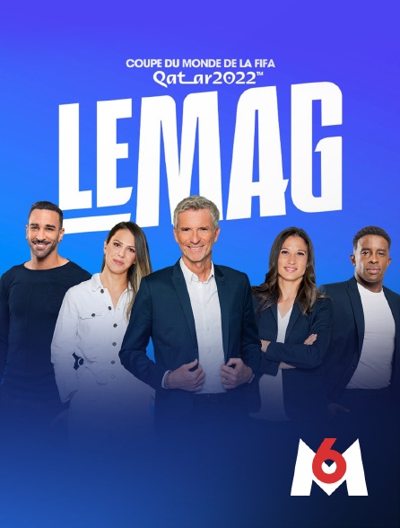 M6 - Football - Coupe du monde 2022 : le mag