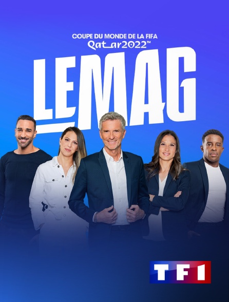 TF1 - Football - Coupe du monde 2022 : le mag