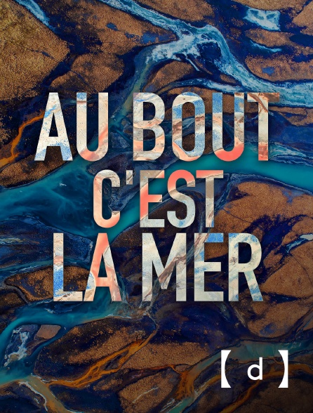 France TV Docs - Au bout c'est la mer