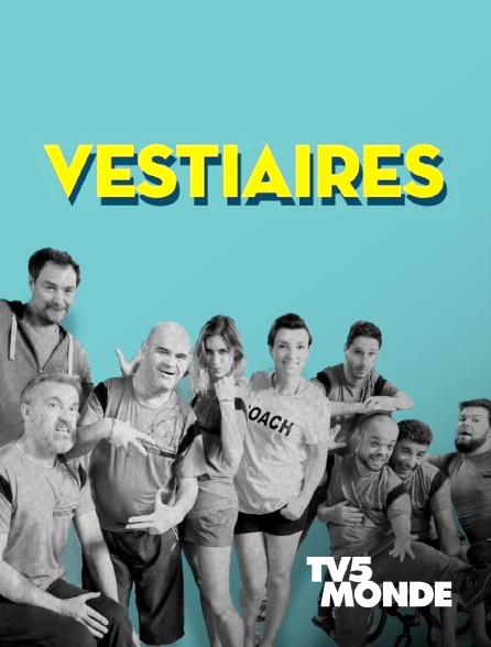 TV5MONDE - Vestiaires