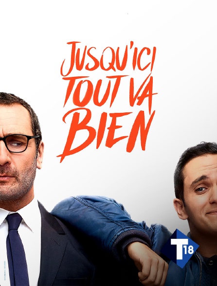 T18 - Jusqu'ici tout va bien