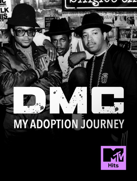 MTV Hits - DMC: My Adoption Journey