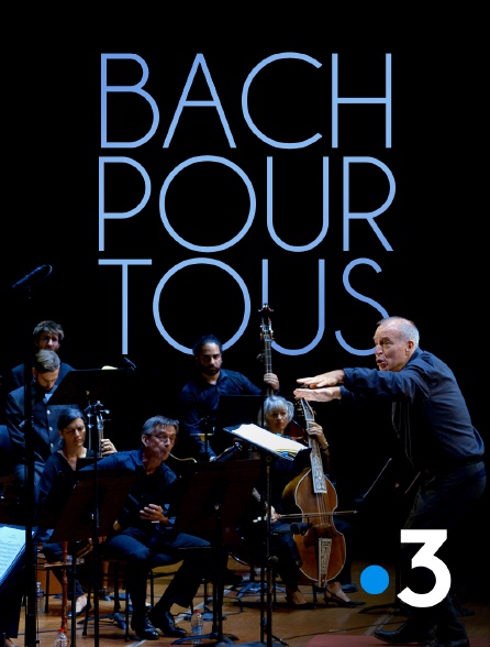 France 3 - Bach pour tous
