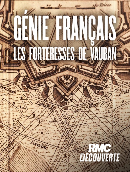RMC Découverte - Les forteresses de Vauban en replay
