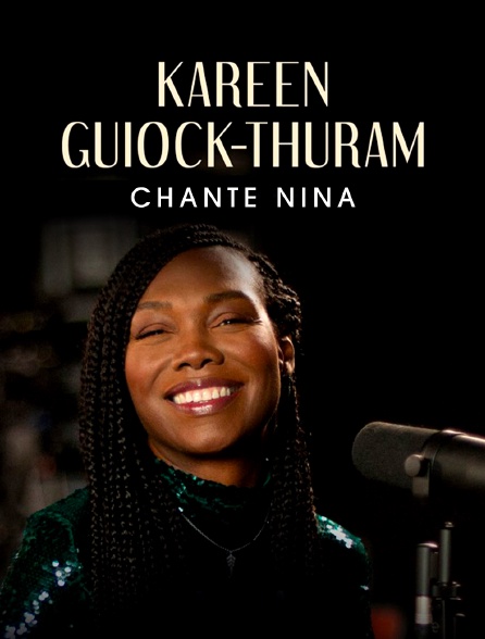Kareen Guiock-Thuram chante Nina