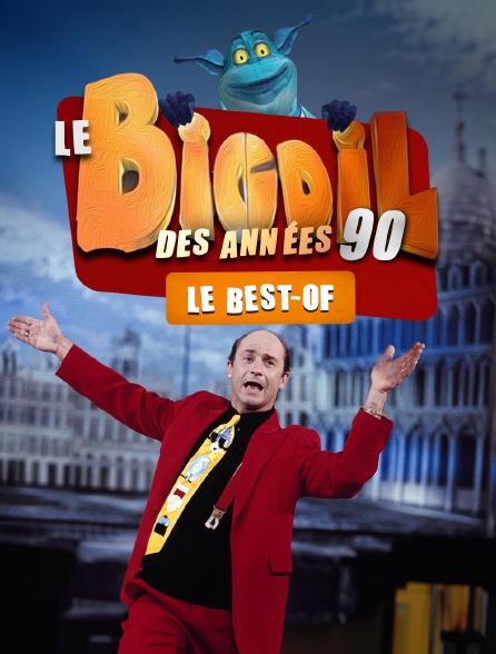 Le Bigdil des années 90 : le best-of