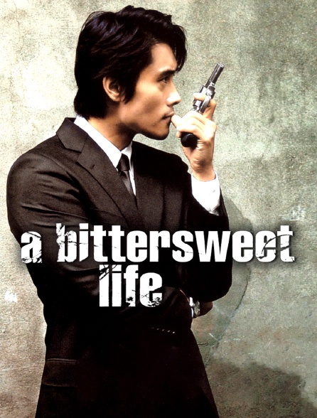 A Bittersweet Life