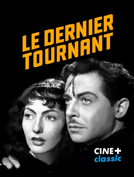 CINE+ Classic - Le dernier tournant