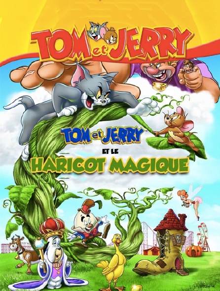 Tom & Jerry et le haricot géant