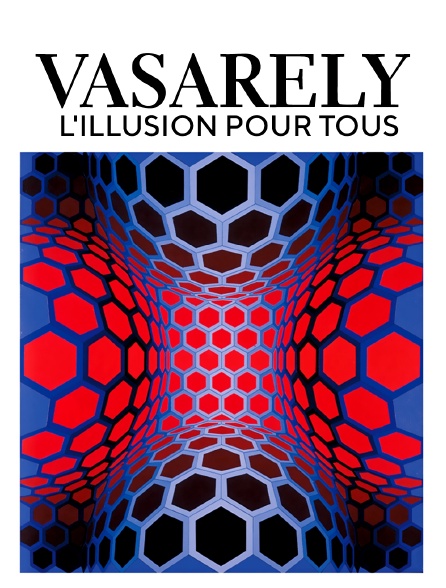 Vasarely : l'illusion pour tous