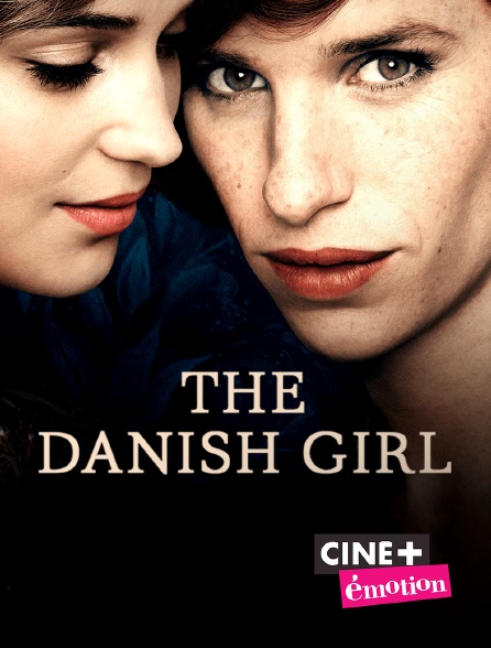 Ciné+ Emotion - The Danish Girl